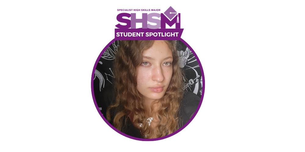 Isabela, SHSM Student Spotlight